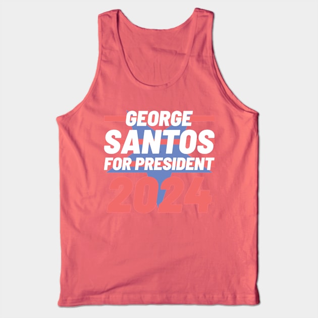 George Santos for President 2024 Tank Top by BuzzBenson